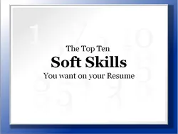 Top Ten Soft Skills You want on your Resume