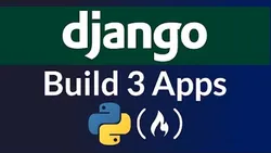 Build Three Django Projects - Python Course
