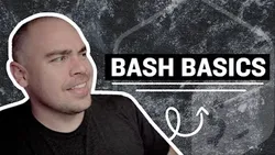Bash Basics