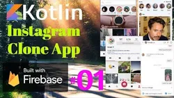 Android Instagram App with Firebase - Kotlin Android Studio Tutorial - Android Final Year Project Tutorials (fyp projects) - Kotlin Project Tutorials