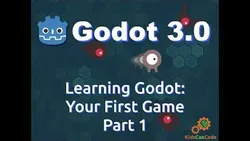 Learning Godot 30: Your First Game