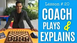 Your coach plays Chess as he explains every move Learn Chess the right way!