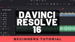 DaVinci Resolve 16 Tutorial - Designed for Beginners