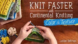 Knit Faster With Continental Knitting: Color & Texture