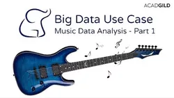 Big Data Use Cases - Music Data Analysis Using Hadoop