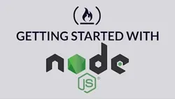 Getting Started with Nodejs - Full Tutorial