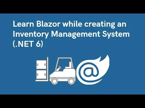 Learn Blazor while creating an Inventory Management System NET 6 Entity Framework Identity