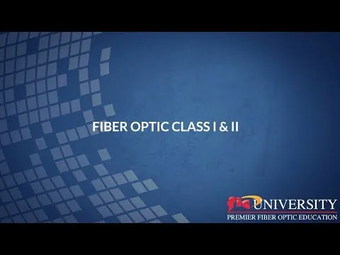 Fiber Optic Training Overview