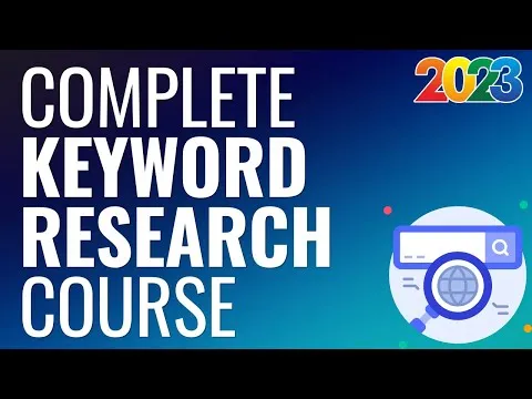 Free Keyword Research Course for 2023 - Keyword Research for SEO Tools & Google Ads