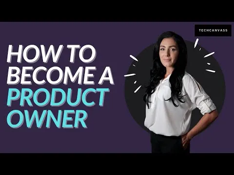 How to become a Product Owner Product Owner Training Techcanvass