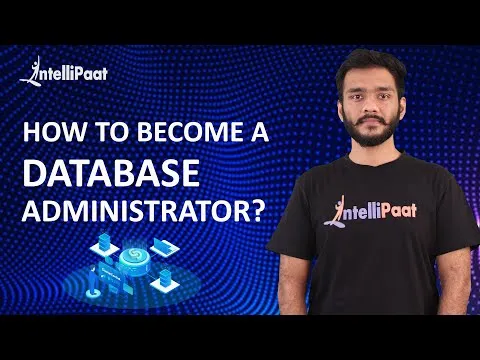 How to Become a Database Administrator Database Administrator Skills Intellipaat