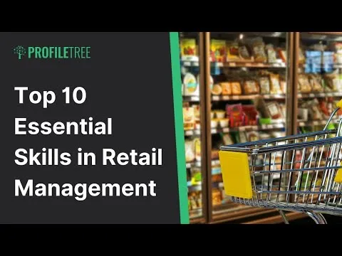 Top 10 Essential Skills in Retail Management Retail Management Course Retail Business