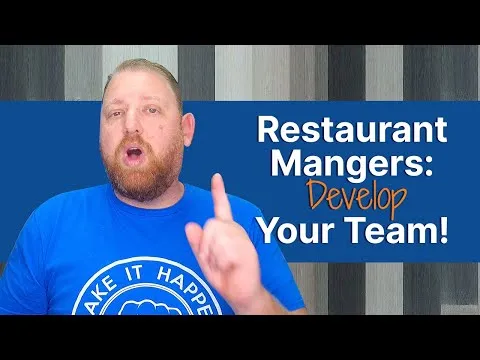 How To Manage a Restaurant: Develop Your Team