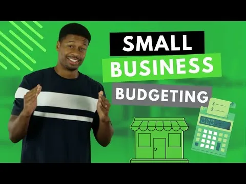 Small Business Budgeting Simplified: How to Create a Budget for Your Small Business