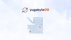 Distributed SQL and YugabyteDB Fundamentals