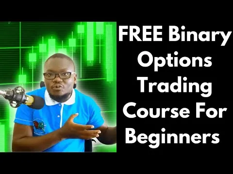 Binary Options Course - Free Options Trading for Beginners