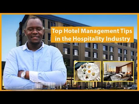 Tips for Successful Hotel Management My Journey From a Hotel Porter to a General Manager