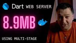 Build a TINY Dart Language Web Server with Docker Multi-Stage DartLang Tutorial Dart Server Side