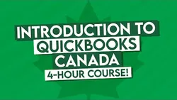 QuickBooks Canada Tutorial: QuickBooks Canada Course - 4 Hours!
