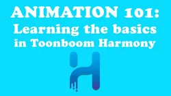 Animation 101: Learning The Basics in Toonboom Harmony