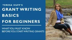 Grant Writing Basics for Beginners: What You Must Know Before You Start Writing Grants