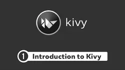 Kivy Tutorial - Building Games and Mobile Apps with Python