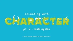 Animating With Character - Walk Cycles