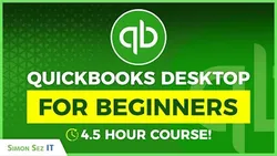 How to Use QuickBooks Desktop 2022 - 45 Hour QuickBooks Beginner Training Tutorial!