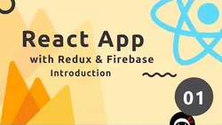 React Redux & Firebase App Tutorial